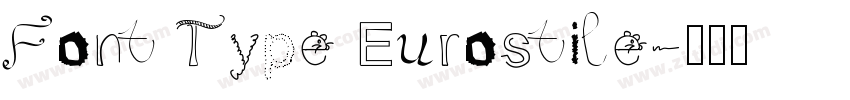 Font Type Eurostile字体转换